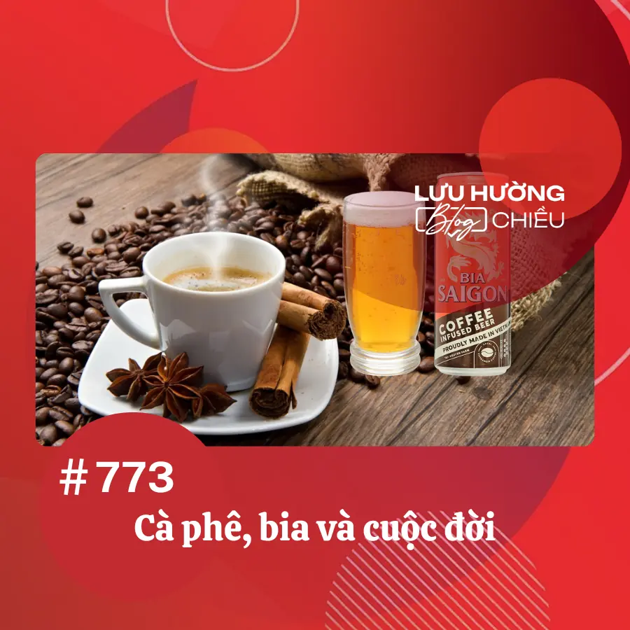 Cà phê, bia và cuộc đời